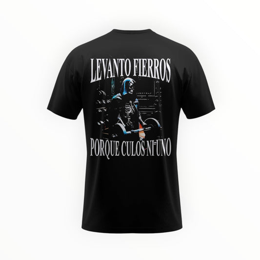 LEVANTO FIERROS PORQUE CULOS NI UNO